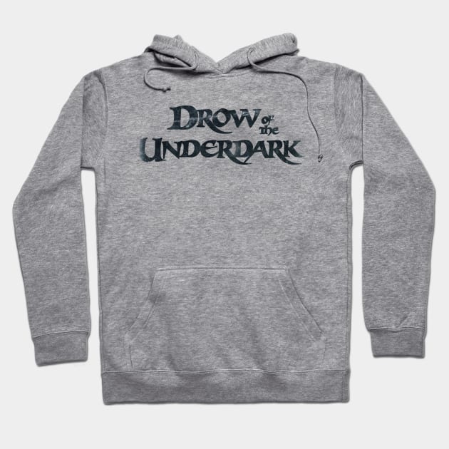 Drow of the Underdark (Dark) Hoodie by Riverlynn_Tavern